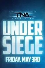 Póster de TNA Under Siege 2024