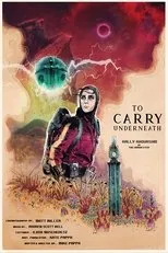 Póster de To Carry Underneath