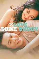 Póster de To Love Some Buddy