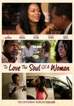 Póster de To Love The Soul Of A Woman