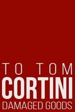 Póster de To Tom Cortini 3: Damaged Goods
