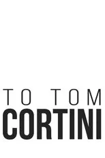 Póster de To Tom Cortini