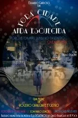 Póster de Toda Cidade Anda Esquecida