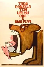 Póster de Toda Donzela Tem Um Pai Que é Uma Fera
