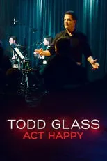 Póster de Todd Glass: Act Happy
