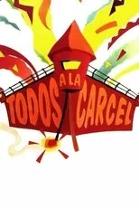 Póster de Todos a la cárcel