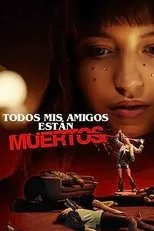 Póster de Todos mis amigos están muertos