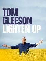 Póster de Tom Gleeson: Lighten Up