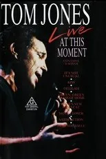 Póster de Tom Jones – Live At This Moment