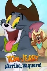 Póster de Tom y Jerry: ¡Arriba, vaquero!