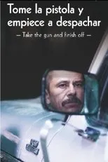 Póster de Tome la pistola y empiece a despachar