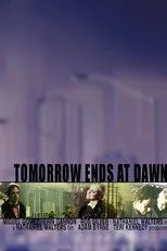 Póster de Tomorrow Ends at Dawn