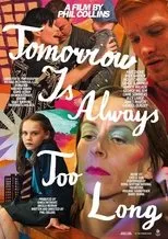 Póster de Tomorrow Is Always Too Long