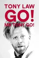 Póster de Tony Law: Go! Mr Tony Go!