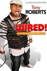 Póster de Tony Roberts: Wired!