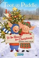 Póster de Toot & Puddle: I'll Be Home for Christmas