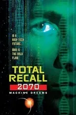 Póster de Total Recall 2070: Machine Dreams