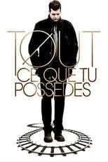 Póster de Tout ce que tu possèdes