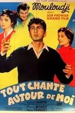 Póster de Tout chante autour de moi