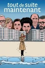 Póster de Tout de suite maintenant