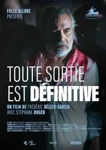 Póster de Toute sortie est définitive