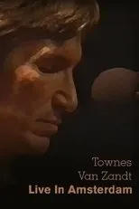 Póster de Townes Van Zandt: Live in Amsterdam