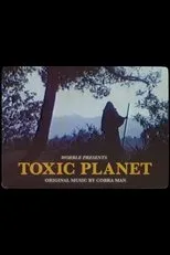 Póster de Toxic Planet