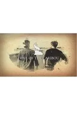 Póster de Trail of the Caribou