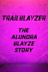 Póster de TrailBlayzer: The Alundra Blayze Story