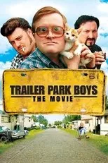 Póster de Trailer Park Boys: The Movie