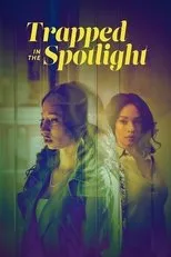 Póster de Trapped in the Spotlight