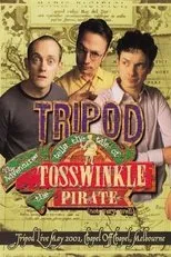 Póster de Tripod Tells the Tale of the Adventures of Tosswinkle the Pirate (Not Very Well)
