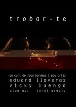 Póster de Trobar-te