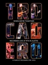 Póster de Trocadero: When We're Together