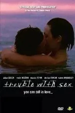 Póster de Trouble with Sex