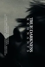 Póster de True Darkness: REMNANTS