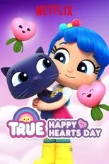 Póster de True: Happy Hearts Day