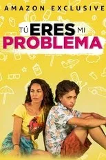 Póster de Tú eres mi problema
