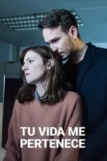 Póster de Tu vida me pertenece