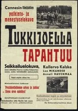 Póster de Tukkijoella tapahtuu