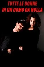 Póster de Tutte le donne di un uomo da nulla
