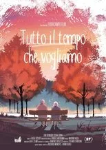 Póster de Tutto il tempo che vogliamo