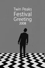 Póster de Twin Peaks Festival Greeting 2008