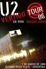 Póster de U2: Vertigo Tour Live at River Plate Stadium