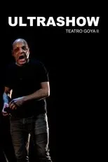 Póster de Ultrashow - Teatro Goya II