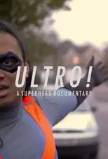Póster de Ultro! A Superhero Documentary