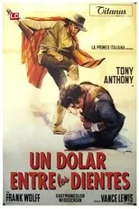 Póster de Un dólar entre los dientes