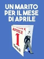 Póster de Un marito per il mese di aprile