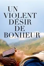Póster de Un violent désir de bonheur