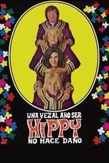 Póster de Una vez al año ser hippy no hace daño
